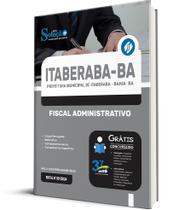 Apostila Itaberaba - BA 2024 - Fiscal Administrativo