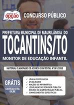 Apostila Maurilândia Do Tocantins - Monitor De Educação - Apostilas Opção