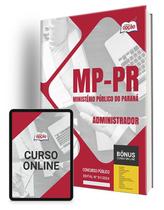 Apostila MP-PR 2024 - Administrador - Apostilas Opção