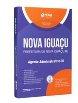 Apostila Nova Iguaçu - RJ 2024 - Agente Administrativo III