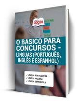 Apostila O básico para Concursos - Línguas (Português, Inglês, Espanhol)