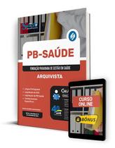 Apostila PB Saúde 2024 - Arquivista - Editora Solução