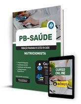 Apostila PB Saúde 2024 - Nutricionista - Editora Solução Apostila PB Saúde 2024 - Nutricionista - Editora Solução