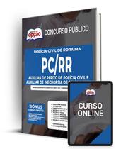 Apostila PC-RR - Auxiliar de Perito de Polícia Civil e Auxiliar de Necropsia de Polícia Civil