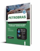 Apostila PETROBRAS 2023 - Ênfase 12 - Administração