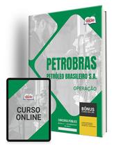 Apostila Petrobras 2024 - Operação Apostila Petrobras 2024 - Operação