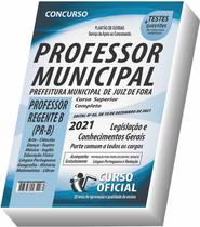 Apostila PJF - Prefeitura de Juiz de Fora - MG - Professor Regente B (PR-B) - CURSO OFICIAL