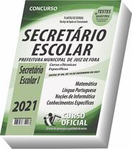 Apostila PJF - Prefeitura de Juiz de Fora - MG - Secretário Escolar I