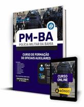 Apostila PM-BA - Curso de Formação de Oficiais Auxiliares Apostila PM-BA - Curso de Formação de Oficiais Auxiliares
