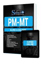 Apostila PM-MT - Aluno-A-Soldado - Editora Solução Apostila PM-MT - Aluno-A-Soldado - Editora Solução