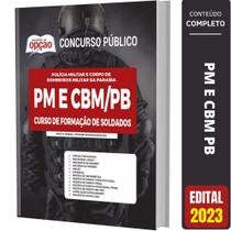 Apostila Pm Pb E Cbm Pb 2023 - Curso De Formação De Soldados