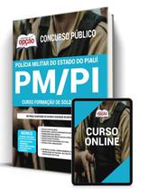 Apostila PM-PI - Curso de Formação de Soldados PM - Apostilas Opção