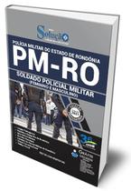 Apostila PM-RO - Soldado Policial Militar (Feminino e Masculino)