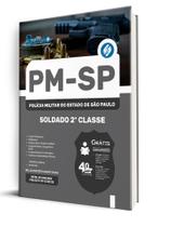 Apostila PM-SP - Soldado PM - 2ª Classe Apostila PM-SP - Soldado PM - 2ª Classe