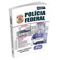 Apostila Polícia Federal 2020 - Agente Administrativo - Grupo Apcon Apostila Polícia Federal 2020 - Agente Administrativo - Grupo Apcon