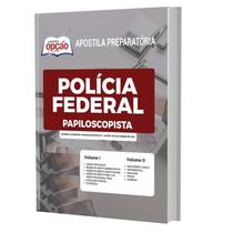 Apostila Polícia Federal Pf 2023 Papiloscopista Policial - Apostilas Opção