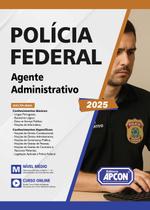 Apostila Polícia Federal PF 2025 Agente Administrativo