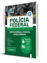 Apostila Polícia Federal (PF) - Perito Criminal Federal - Física Forense Apostila Polícia Federal (PF) - Perito Criminal Federal - Física Forense