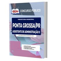 Apostila Ponta Grossa Pr - Assistente Administração 2