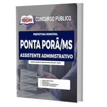 Apostila Ponta Porã Ms - Assistente Administrativo