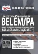 Apostila Pref Belém-Pa 2020 - Auxiliar Administração