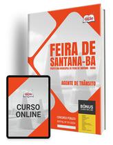 Apostila Pref Feira de Santana BA 2024 Agente de Trânsito