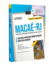 Apostila Pref Macaé RJ 2024 - Auxiliar de Serviços Escolares