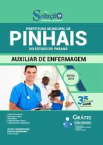 Apostila Pref Pinhais-Pr - 2019 - Auxiliar Enfermagem