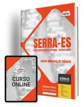 Apostila Pref Serra ES 2024 - Agente Municipal de Trânsito - Apostilas Opção Apostila Pref Serra ES 2024 - Agente Municipal de Trânsito - Apostilas Opção