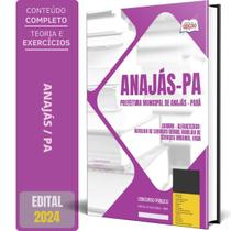 Apostila Prefeitura Anajás Pa 2024 Comum Alfabetizado: