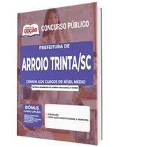 Apostila Prefeitura Arroio Trinta Sc - Cargos De Nível Médio