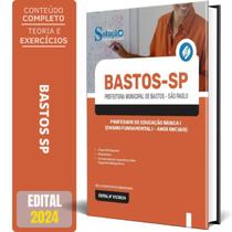 Apostila Prefeitura Bastos Sp 2024 Professor Educação Básica - Editora Solucao