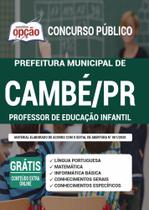 Apostila Prefeitura Cambé Pr - Professor Educação Infantil