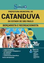 Apostila Prefeitura Catanduva - Berçarista E Recreacionista