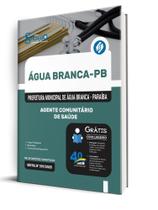 Apostila Prefeitura de Água Branca-PB - Agente Comunitário de Saúde