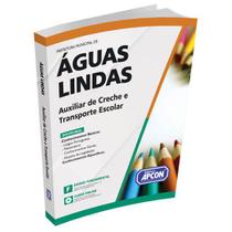 Apostila Prefeitura de Águas Lindas (GO) 2023 - Auxiliar de Creche e Transporte Escolar