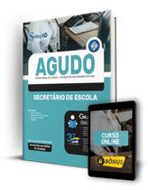 Apostila Prefeitura de Agudo - RS - Secretário de Escola - Editora Solução Apostila Prefeitura de Agudo - RS - Secretário de Escola - Editora Solução