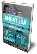 Apostila Prefeitura de Angatuba - SP - Cuidador Social Apostila Prefeitura de Angatuba - SP - Cuidador Social