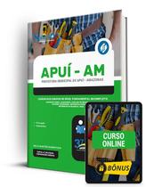 Apostila Prefeitura de Apuí - AM 2024 Comum aos cargos de nível fundamental incompleto Apostila Prefeitura de Apuí - AM 2024 Comum aos cargos de nível fundamental incompleto
