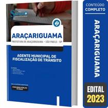 Apostila Prefeitura de Araçariguama - SP - Agente Municipal de Fiscalização de Trânsito