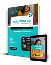Apostila Prefeitura de Araçatuba - SP - Coordenador Pedagógico