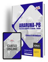 Apostila Prefeitura de Araruna - PB 2024 - Técnico de Enfermagem