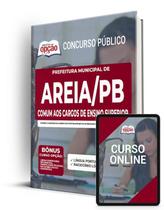 Apostila Prefeitura de Areia - PB - Comum aos Cargos de Ensino Superior: Advogado, Assistente Social e Psicólogo