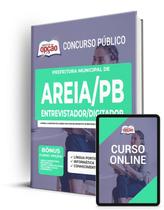 Apostila Prefeitura de Areia - PB - Entrevistador/Digitador Apostila Prefeitura de Areia - PB - Entrevistador/Digitador