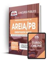 Apostila Prefeitura de Areia - PB - Orientador Social Apostila Prefeitura de Areia - PB - Orientador Social