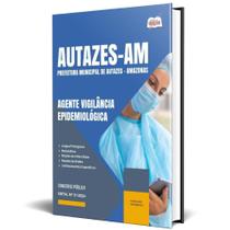 Apostila Prefeitura de Autazes - AM 2024 - Agente Vigilância Epidemiológica