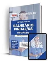 Apostila Prefeitura de Balneário Pinhal - RS - Enfermeiro Apostila Prefeitura de Balneário Pinhal - RS - Enfermeiro