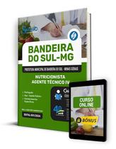 Apostila Prefeitura de Bandeira do Sul - MG - Nutricionista - Agente Técnico IV