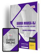 Apostila Prefeitura de Barra Mansa - RJ 2024 - Auxiliar de Serviços Gerais Apostila Prefeitura de Barra Mansa - RJ 2024 - Auxiliar de Serviços Gerais