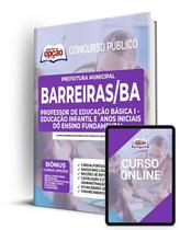 Apostila Prefeitura de Barreiras - BA - Professor de Educação Básica I - Educação Infantil e Anos Iniciais do Ensino Fundamental